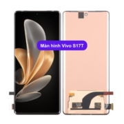 Thay màn hình Vivo S17T, Sửa chữa màn hình Vivo uy tín lấy ngay tại Hà Nội