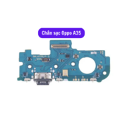 Thay Chân sạc Oppo A35, Sửa chữa cụm bo sạc Oppo uy tín, lấy ngay