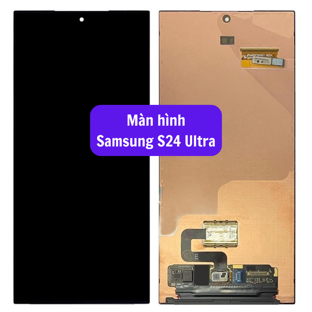 Thay màn hình Samsung S24 Ultra uy tín lấy ngay tại Hà Nội (zin mới)