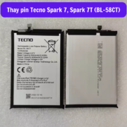 Thay pin Tecno Spark 7, Spark 7T (BL-58CT) uy tín lấy ngay tại Hà Nội