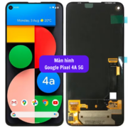 Thay màn hình Google Pixel 4A 5G, Sửa chữa màn hình Google uy tín lấy ngay tại Hà Nội