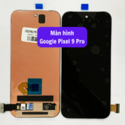 Thay màn hình Google Pixel 9 Pro, Sửa chữa màn hình Google uy tín lấy ngay tại Hà Nội