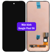 Thay màn hình Google Pixel 9A, Sửa chữa màn hình Google uy tín lấy ngay tại Hà Nội