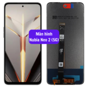 Thay màn hình Nubia Neo 2 (5G), Sửa chữa màn hình Nubia uy tín lấy ngay tại Hà Nội