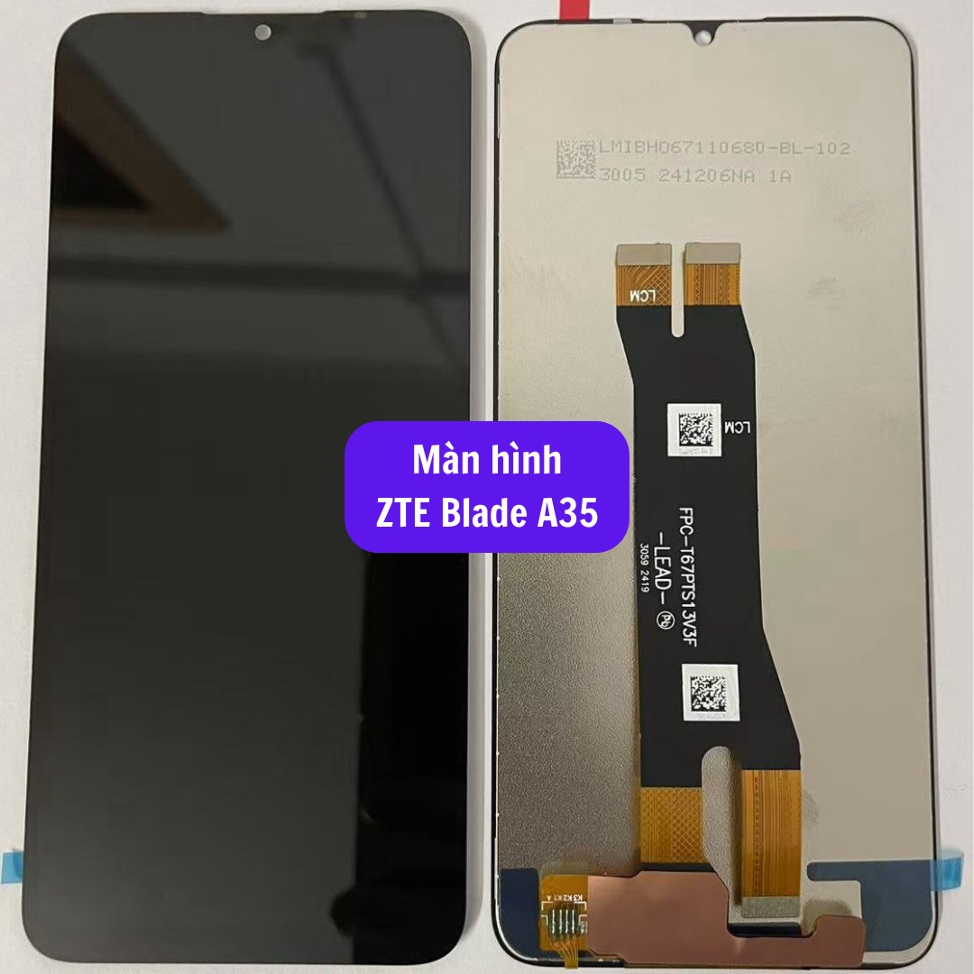 Thay màn hình ZTE Blade A35 uy tín lấy ngay tại Hà Nội