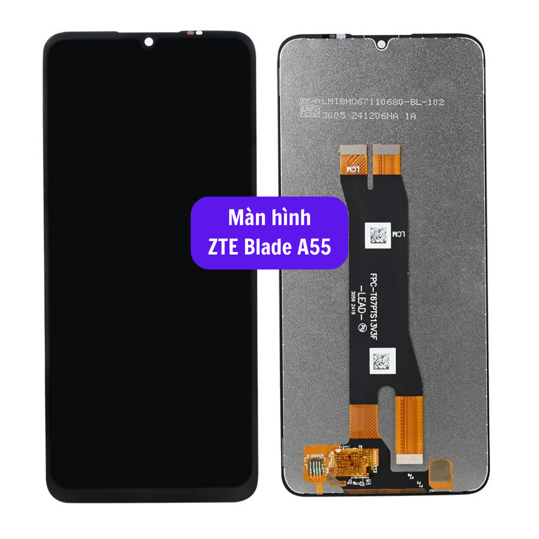 Thay màn hình ZTE Blade A55 uy tín lấy ngay tại Hà Nội