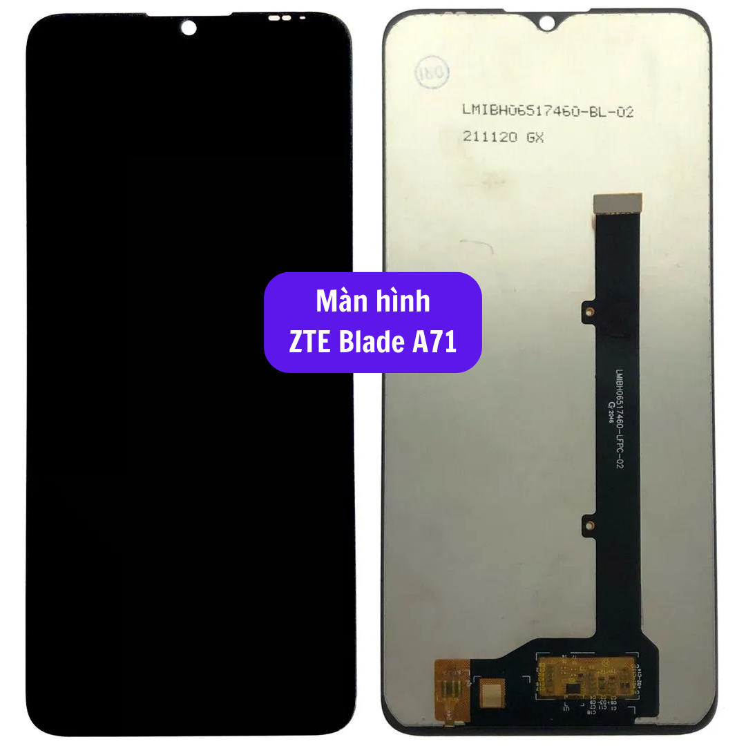 Thay màn hình ZTE Blade A71 uy tín lấy ngay tại Hà Nội
