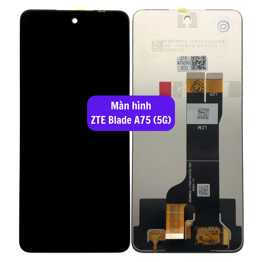 Thay màn hình ZTE Blade A75 (5G) uy tín lấy ngay tại Hà Nội