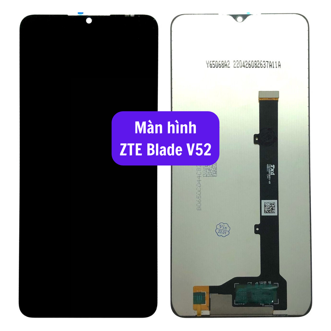 Thay màn hình ZTE Blade V52 uy tín lấy ngay tại Hà Nội