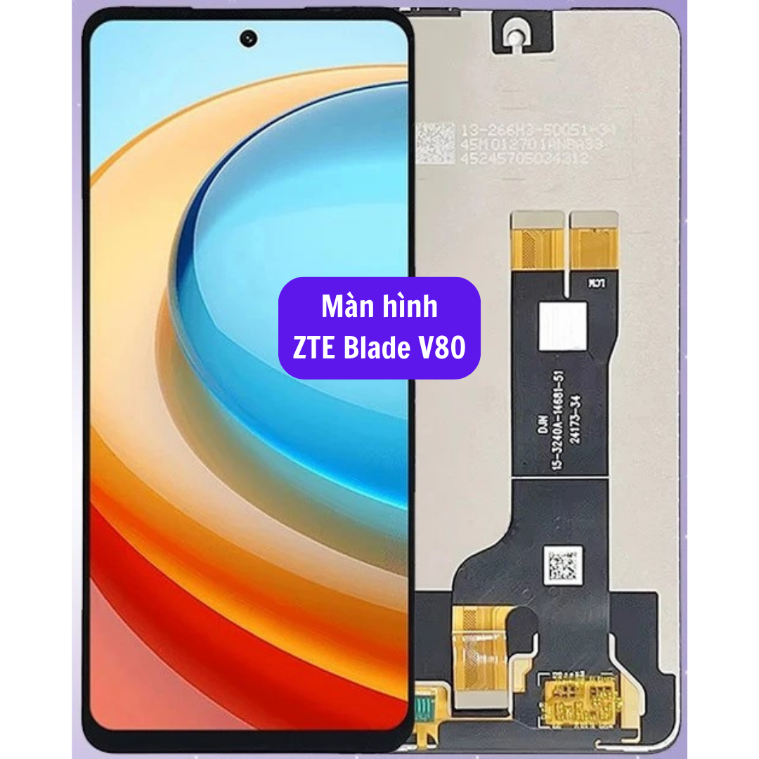 Thay màn hình ZTE Blade V80 uy tín lấy ngay tại Hà Nội