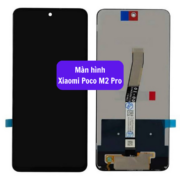 Thay màn hình Xiaomi Poco M2 Pro, Sửa chữa màn hình Xiaomi uy tín lấy ngay tại Hà Nội