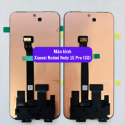 Thay màn hình Xiaomi Redmi Note 15 Pro (5G), Sửa chữa màn hình Xiaomi uy tín lấy ngay tại Hà Nội