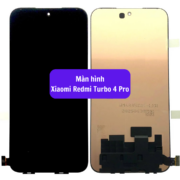 Thay màn hình Xiaomi Redmi Turbo 4 Pro, Sửa chữa màn hình Xiaomi uy tín lấy ngay tại Hà Nội