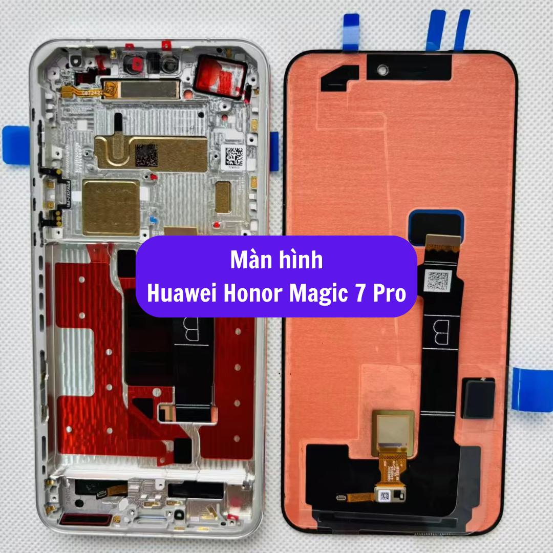 Thay màn hình Huawei Honor Magic 7 Pro uy tín lấy ngay tại Hà Nội