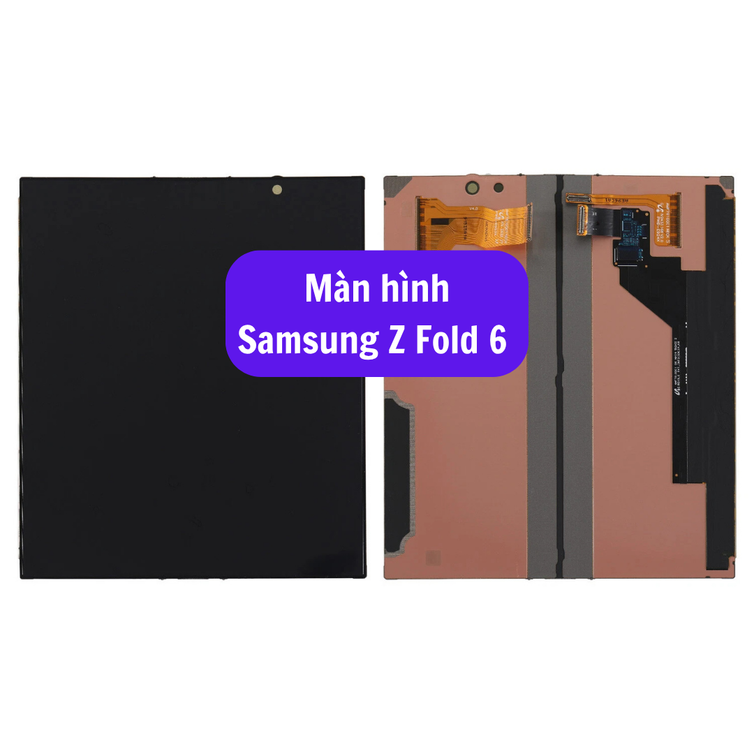 Thay Man Hinh Samsung Z Fold 6 Sua Chua Man Hinh Samsung Uy Tin Lay Ngay Tai Ha Noi
